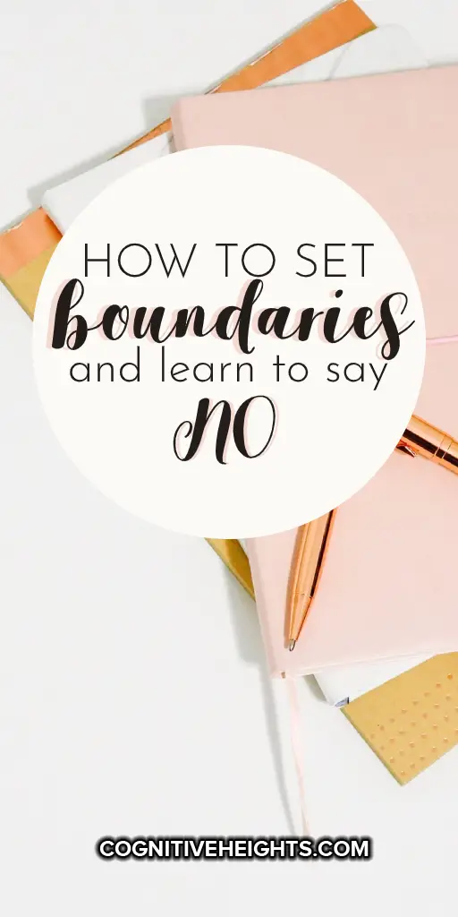 How To Set Boundaries & Learn To Say NO - Cognitive Heights