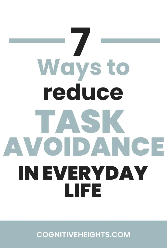 how-to-reduce-task-avoidance-in-every-day-life-cognitive-heights